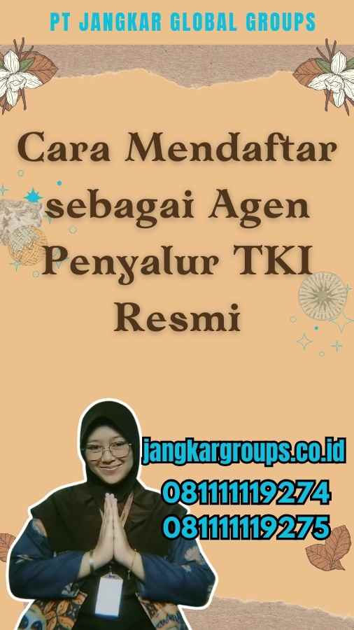 Cara Mendaftar sebagai Agen Penyalur TKI Resmi