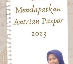 Cara Mendapatkan Antrian Paspor 2023