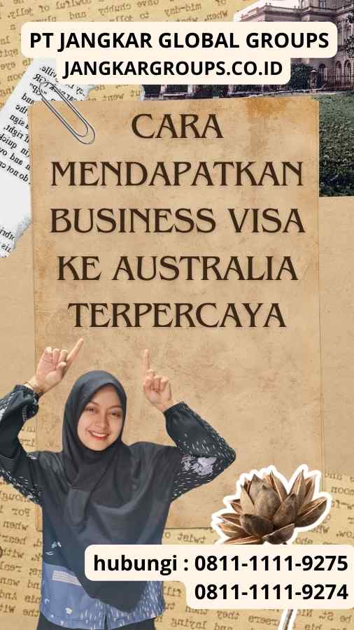 Cara Mendapatkan Business Visa ke Australia Terpercaya