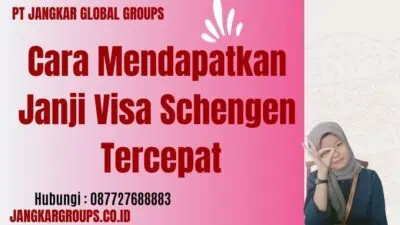 Cara Mendapatkan Janji Visa Schengen Tercepat