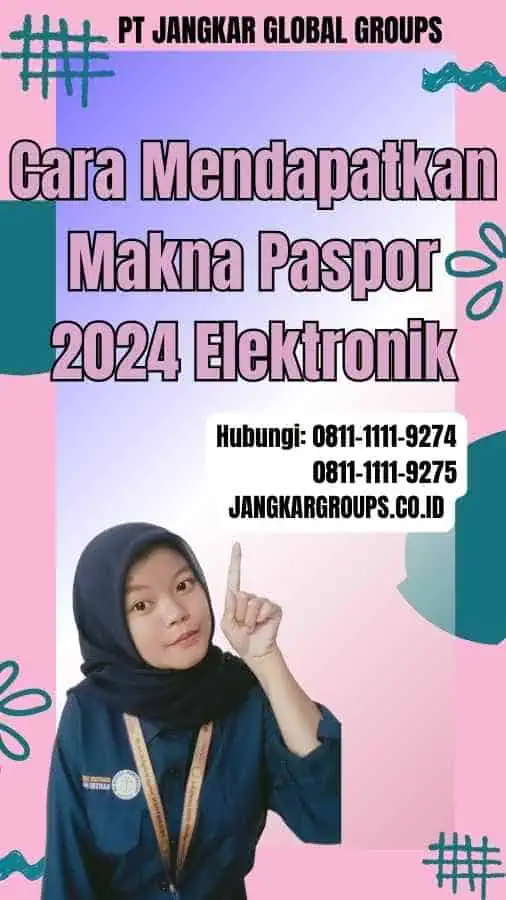 Cara Mendapatkan Makna Paspor 2024 Elektronik