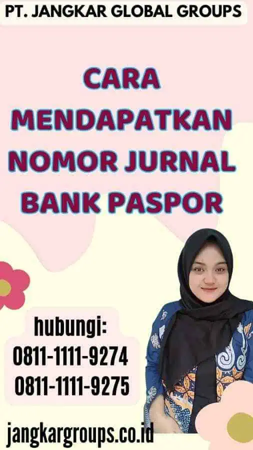 Cara Mendapatkan Nomor Jurnal Bank Paspor