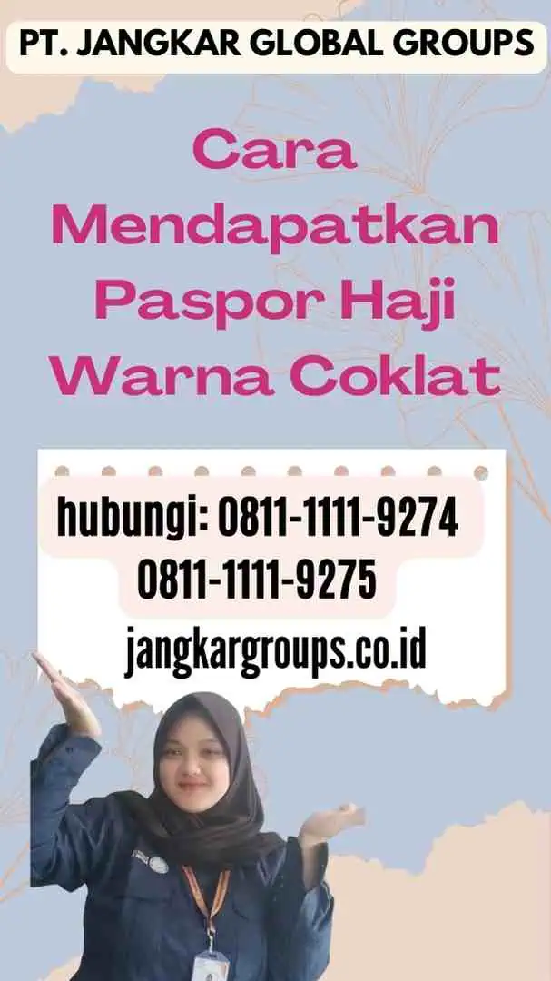 Cara Mendapatkan Paspor Haji Warna Coklat