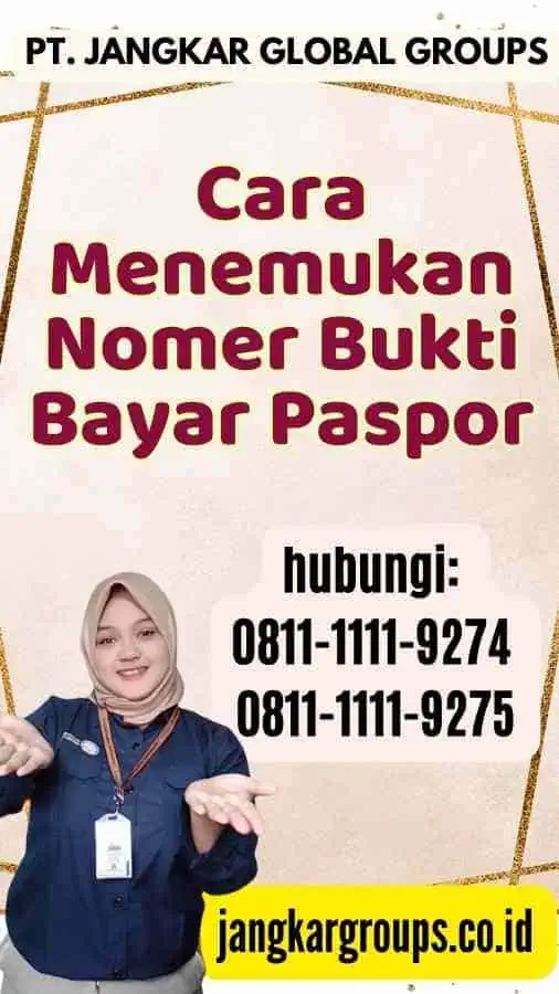 Cara Menemukan Nomer Bukti Bayar Paspor