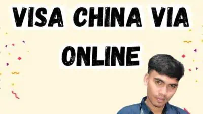 Cara Menerapkan Visa China Via Online