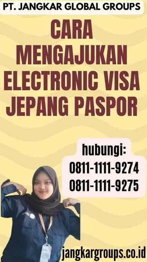 Cara Mengajukan Electronic Visa Jepang Paspor