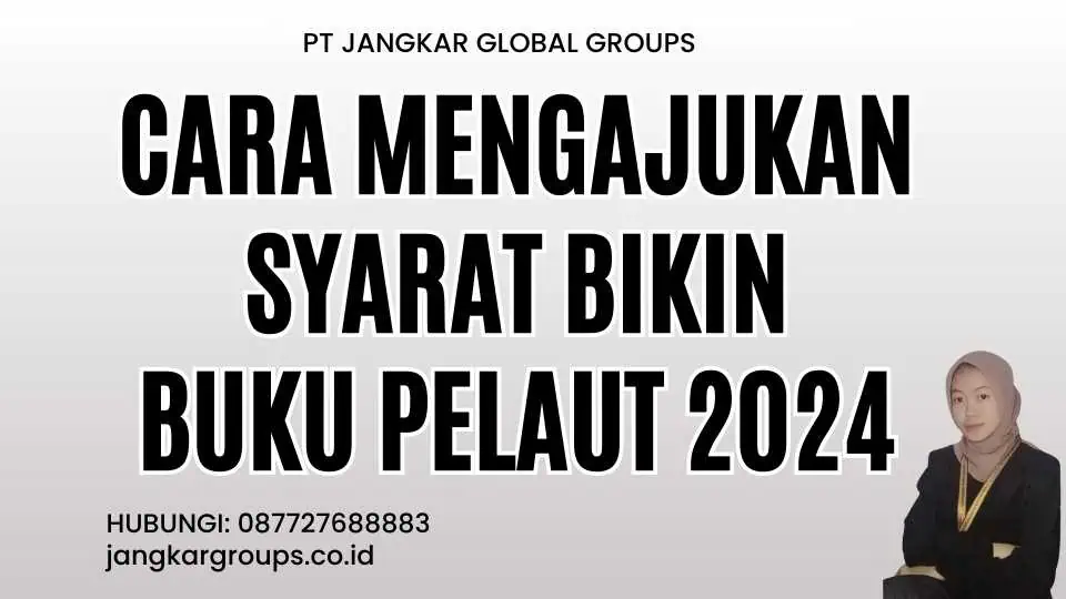 Cara Mengajukan Syarat Bikin Buku Pelaut 2024