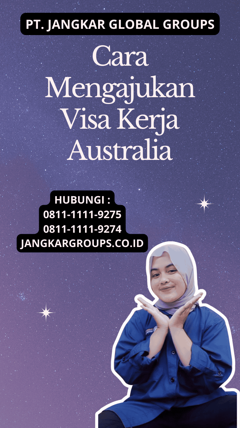 Cara Mengajukan Visa Kerja Australia