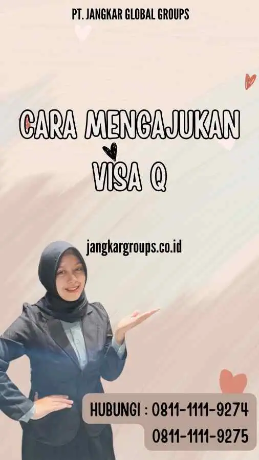 Cara Mengajukan Visa Q