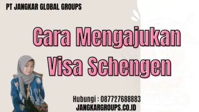 Cara Mengajukan Visa Schengen