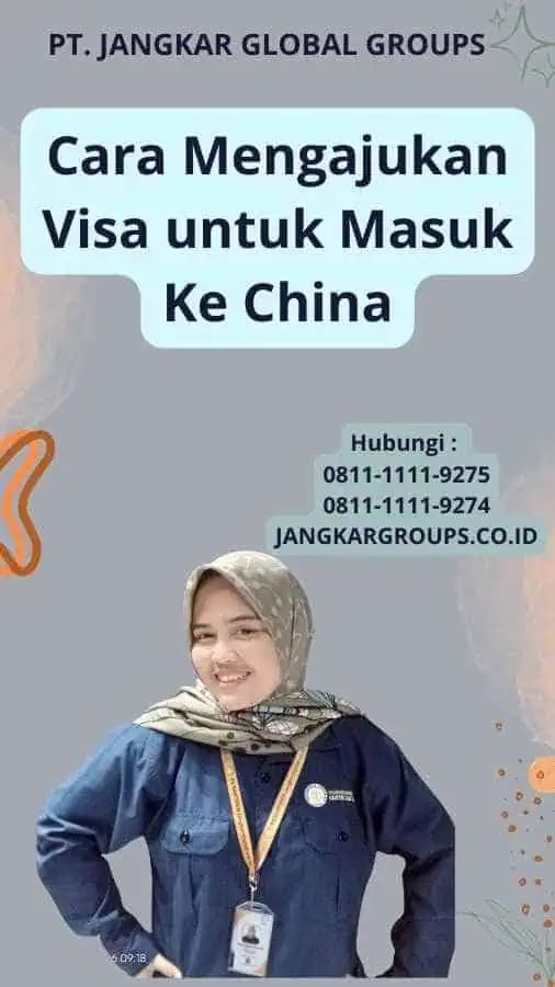 Cara Mengajukan Visa untuk Masuk Ke China