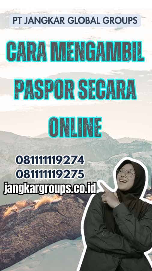 Cara Mengambil Paspor Secara Online