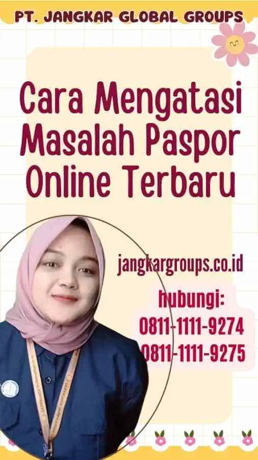 Cara Mengatasi Masalah Paspor Online Terbaru