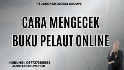 Cara Mengecek Buku Pelaut Online