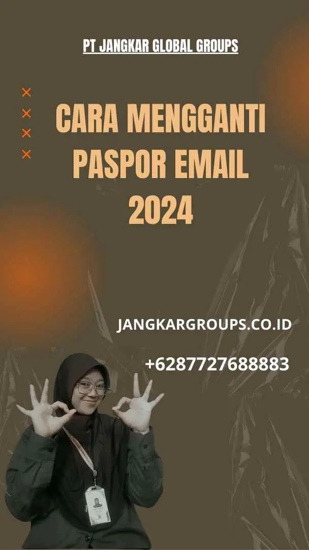 Cara Mengganti Paspor Email 2024