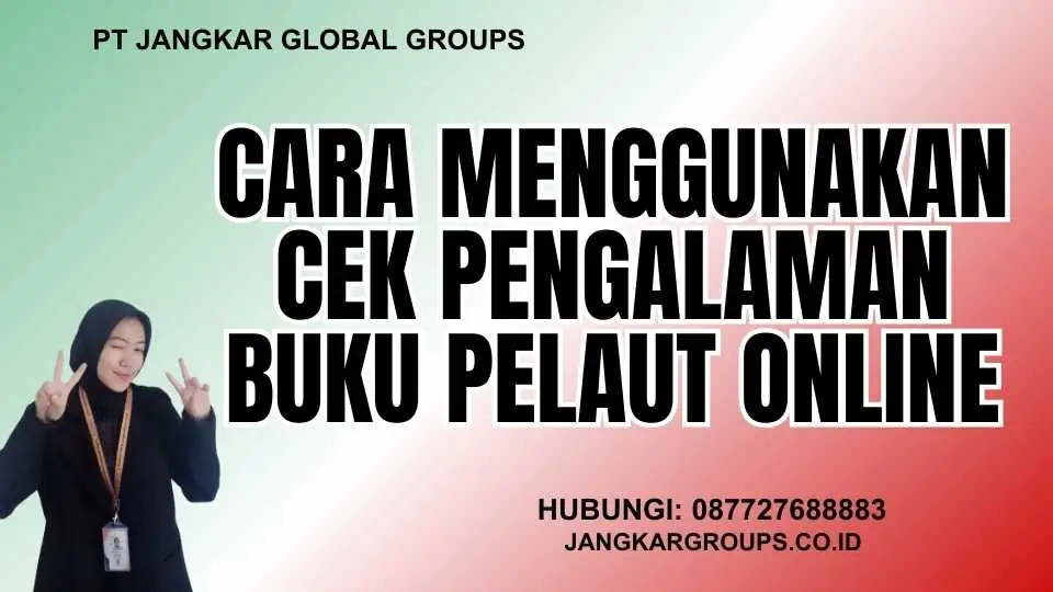 Cara Menggunakan Cek Pengalaman Buku Pelaut Online