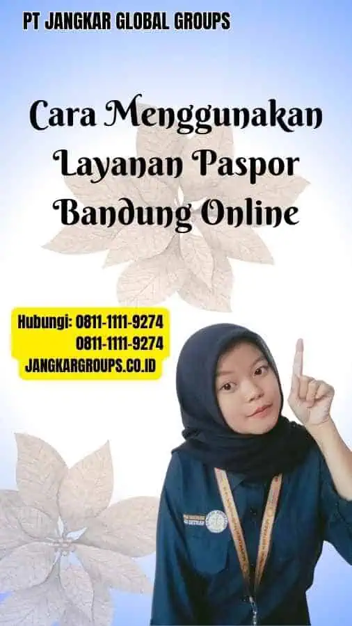 Cara Menggunakan Layanan Paspor Bandung Online