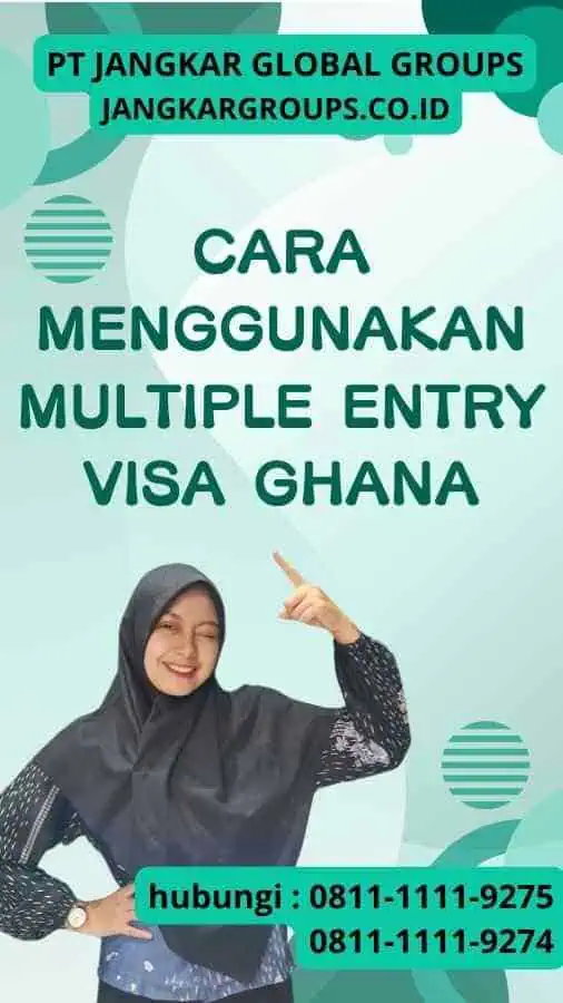 Cara Menggunakan Multiple Entry Visa Ghana