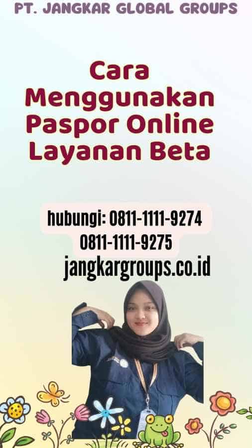 Cara Menggunakan Paspor Online Layanan Beta