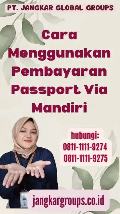 Cara Menggunakan Pembayaran Passport Via Mandiri