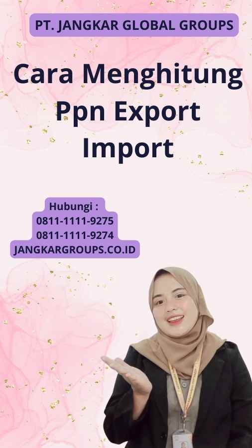 Cara Menghitung Ppn Export Import