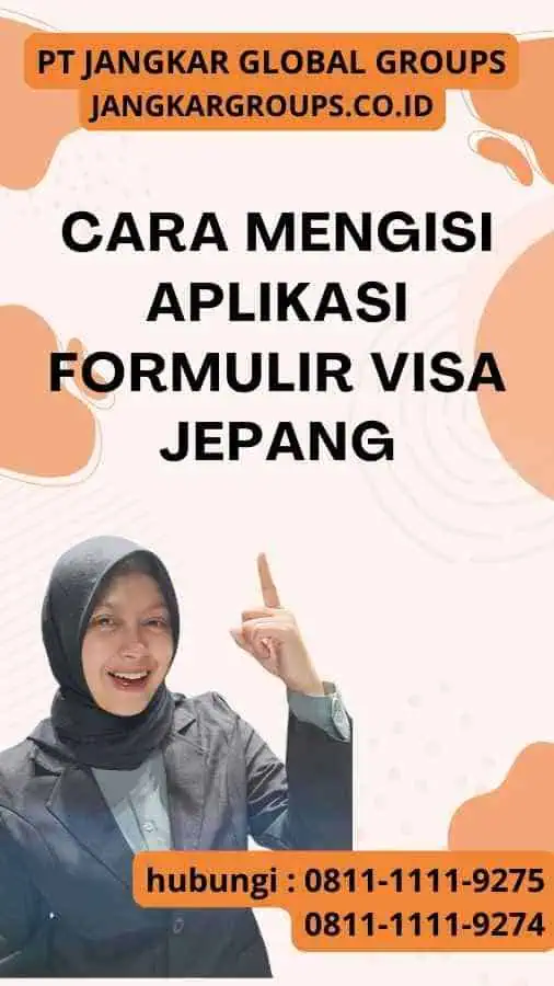 Cara Mengisi Aplikasi Formulir Visa Jepang