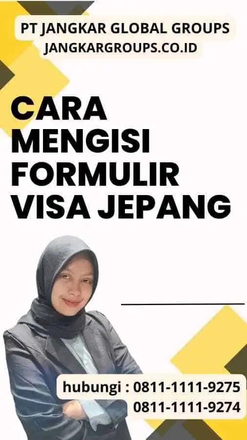 Cara Mengisi Formulir Visa Jepang