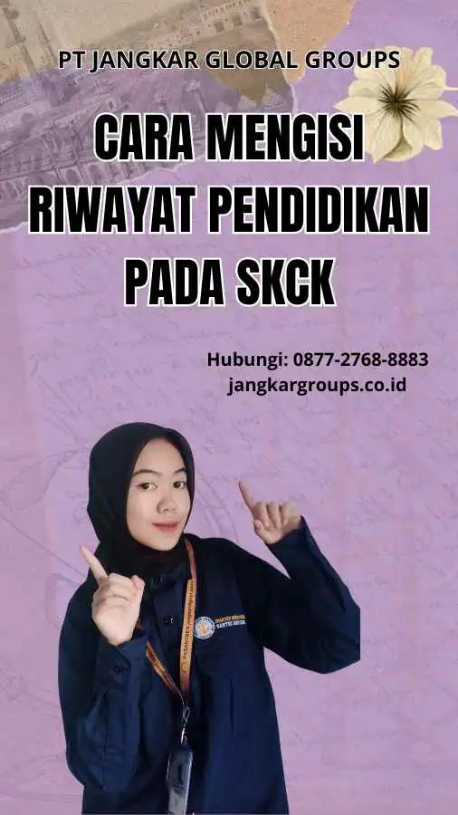 Cara Mengisi Riwayat Pendidikan pada SKCK