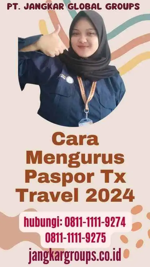 Cara Mengurus Paspor Tx Travel 2024