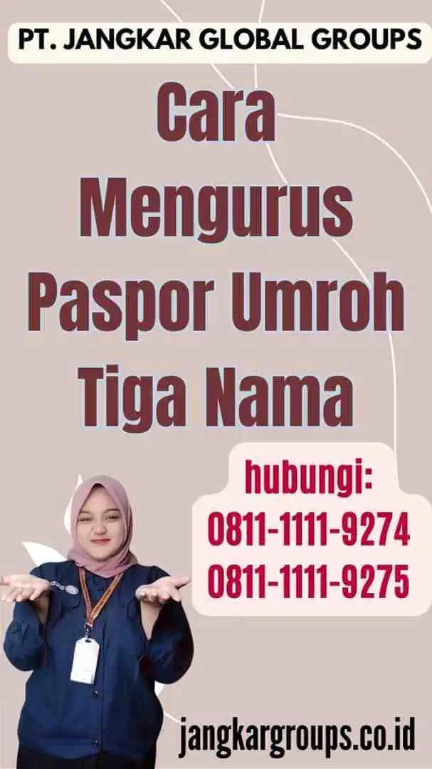 Cara Mengurus Paspor Umroh Tiga Nama