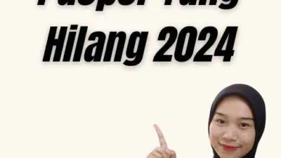 Cara Mengurus Paspor Yang Hilang 2024