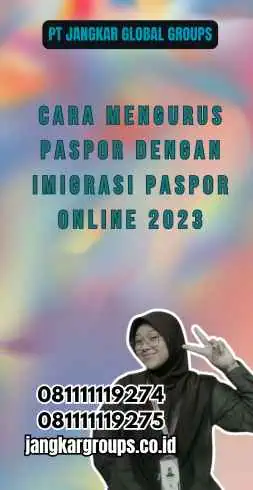 Cara Mengurus Paspor dengan Imigrasi Paspor Online 2023