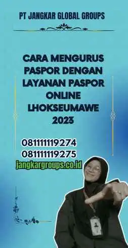 Cara Mengurus Paspor dengan Layanan Paspor Online Lhokseumawe 2023