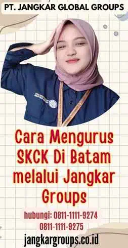 Cara Mengurus SKCK Di Batam melalui Jangkar Groups