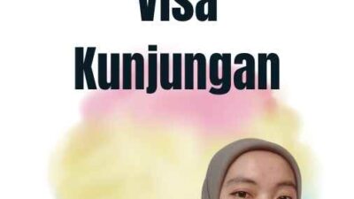 Cara Mengurus Visa Kunjungan