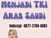 Cara Menjadi TKI Arab Saudi