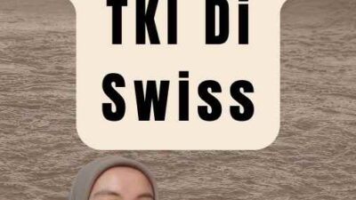 Cara Menjadi TKI Di Swiss