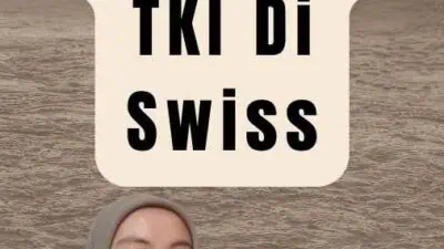 Cara Menjadi TKI Di Swiss