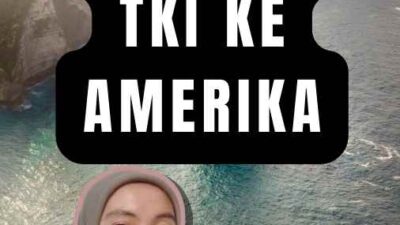 Cara Menjadi TKI Ke Amerika