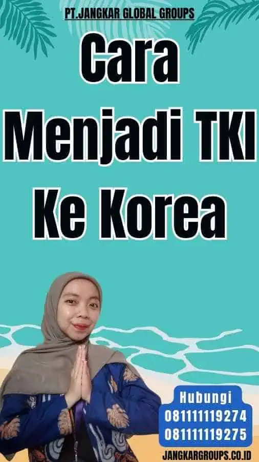 Cara Menjadi TKI Ke Korea