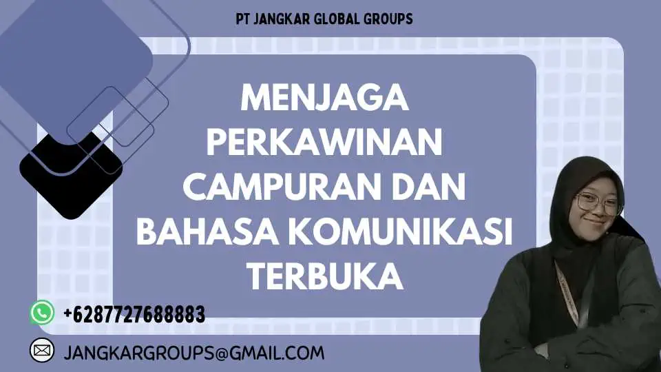 Menjaga Perkawinan Campuran dan Bahasa Komunikasi Terbuka