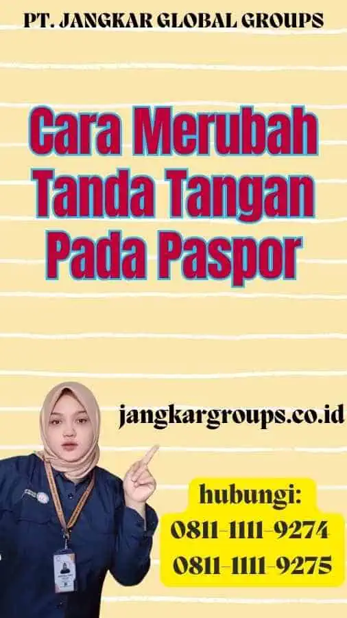 Cara Merubah Tanda Tangan Pada Paspor