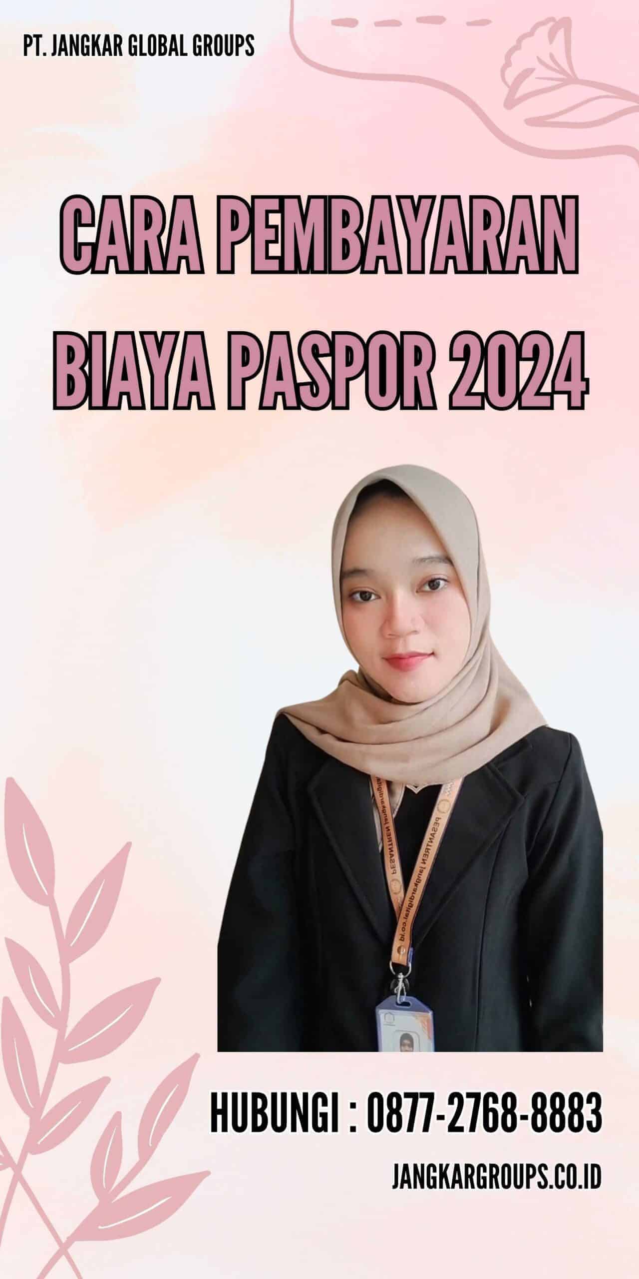 Cara Pembayaran Biaya Paspor 2024