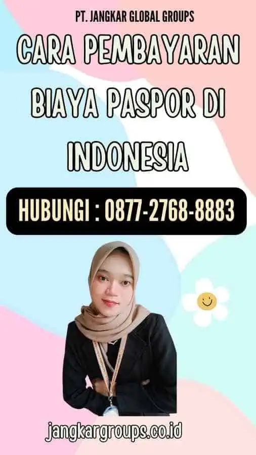 Cara Pembayaran Biaya Paspor di Indonesia