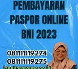 Cara Pembayaran Paspor Online BNI 2023