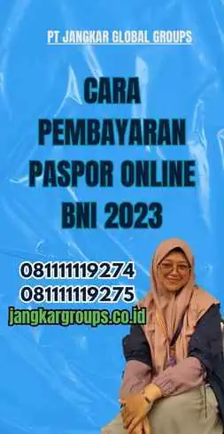 Cara Pembayaran Paspor Online BNI 2023