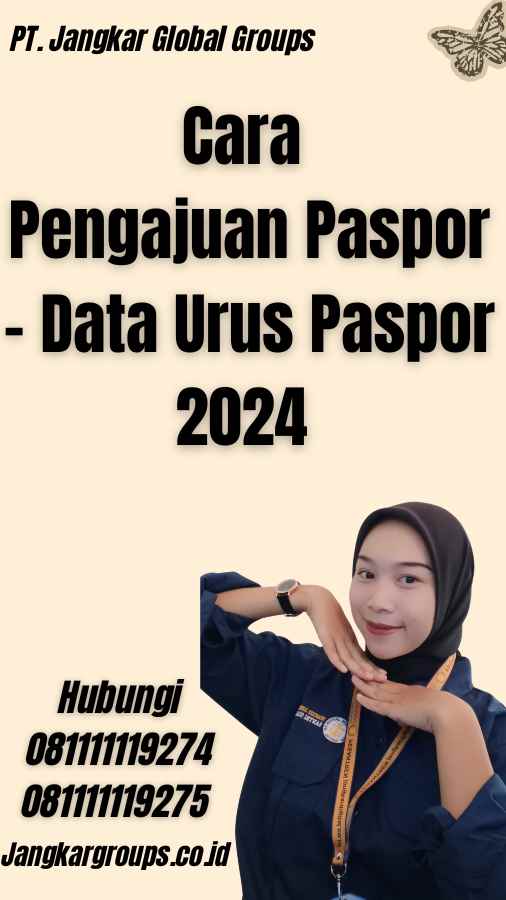 Cara Pengajuan Paspor - Data Urus Paspor 2024