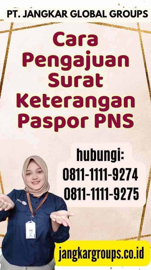 Cara Pengajuan Surat Keterangan Paspor PNS