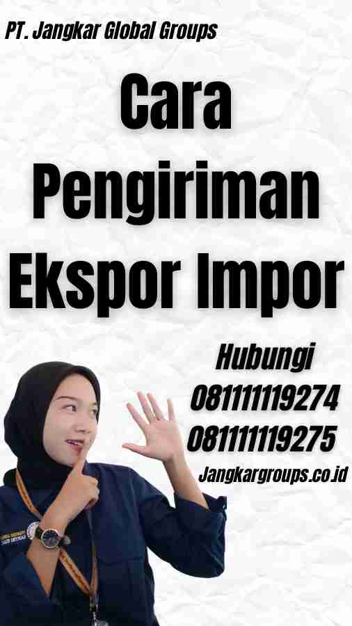 Cara Pengiriman Ekspor Impor