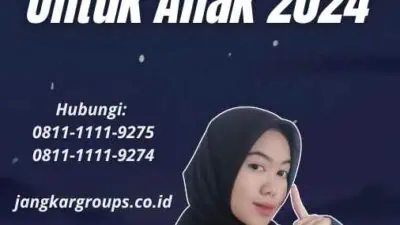 Cara Pengisian Paspor Online Untuk Anak 2024